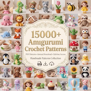 15000+ Amigurumi Crochet Patterns Bundle PDF | Cute Animal Crochet Patterns | Beginner Friendly Plushie Patterns | Instant Download
