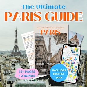 Ultimate Paris Travel Guide for Paris Travel Tips for Travel Plan Paris Itinerary with Travel Map Download Digital Travel Gift for Traveler