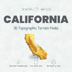 May include: A gold-coloured 3D topographic terrain model of California. The text reads DIGITAL MAKER, CALIFORNIA, 3D Topographic Terrain Model, INSTANT DOWNLOAD, .STL HIGH-RES, and 3D PRINT & CNC. The background features a light geometric pattern.