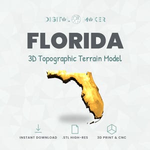 May include: A 3D topographic terrain model of Florida in a golden hue. The text reads DIGITAL MAKER, FLORIDA, 3D Topographic Terrain Model, INSTANT DOWNLOAD, .STL HIGH-RES, and 3D PRINT & CNC. The background is a light grey geometric pattern.