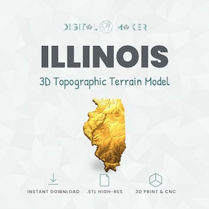 Op de afbeelding: Een digitaal 3D topografisch terreinmodel van de staat Illinois in een metallic gouden afwerking. De tekst luidt DIGITAL MAKER, ILLINOIS, 3D Topographic Terrain Model, INSTANT DOWNLOAD, .STL HIGH-RES en 3D PRINT & CNC op een witte achtergrond.