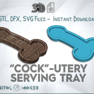 COCK-UTERY Serving Tray STL/3D File - Great for 3d printers, cnc or with digital design
