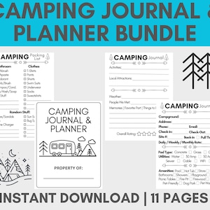 May include: A printable camping journal and planner bundle with 11 pages. The cover features a black and white illustration of a camper van, mountains, and a campfire. The text "Camping Journal & Planner" is in bold black letters. The text "Property of:" is below the illustration.