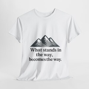 Mountain Quote Unisex Heavy Cotton Tee - Inspirational Shirt, Outdoor Lover Gift, Motivational Apparel, Adventure Clothing, Travel T-Shirt