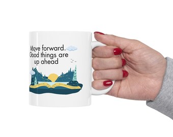 Move Forward Personalized Motivation Mug Inspirational Customized Ceramic Mug 11oz