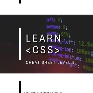 CSS Cheat Sheet for Beginners: A Fun and Easy Introduction to Cascading Style Sheets