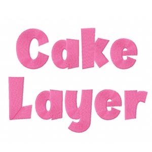May include: Pink embroidered text on a white background reads "Cake Layer". The letters are in a rounded, playful font, with a textured, stitched appearance. The image is suitable for crafting or baking-related projects.