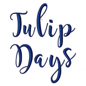Tulip Days Machine Embroidery Font for Brother, PES, BX, Embrillance software, Viking and all Embroidery Machines, Embroidery Designs