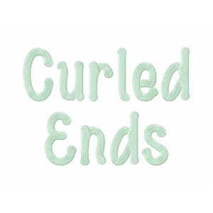 May include: Curled Ends in a light green font.