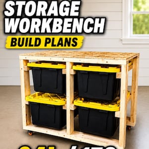 May include: A wooden workbench frame designed for storage, featuring four black plastic storage totes with yellow lids. The text TOTE STORAGE WORKBENCH BUILD PLANS and 64L / 17G is displayed. The structure is built from light-colored lumber.