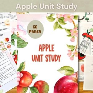 May include: A colorful educational resource titled "Apple Unit Study" with the text "66 Pages." The cover features watercolor illustrations of apples, blossoms, and leaves. Additional pages display apple anatomy and tasting activities.