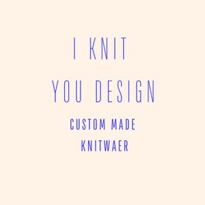 I KNIT You DESIGN, gepersonaliseerd breiwerkontwerp: gepersonaliseerd breien, haken en borduren