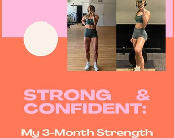 STRONG & CONFIDENT: My 3-Month Strength Training Blueprint for Women