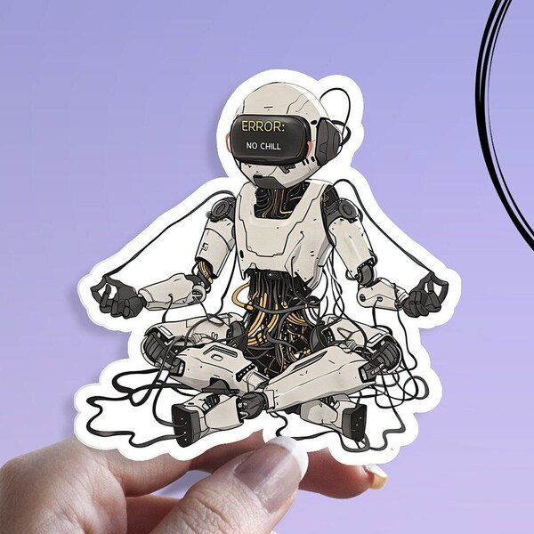 Meditating Robot Sticker: Lotus Yoga ERROR No Chill, Funny Waterproof Sticker - Perfect for Laptops, Kindle, iPad, Journals and Water Bottle