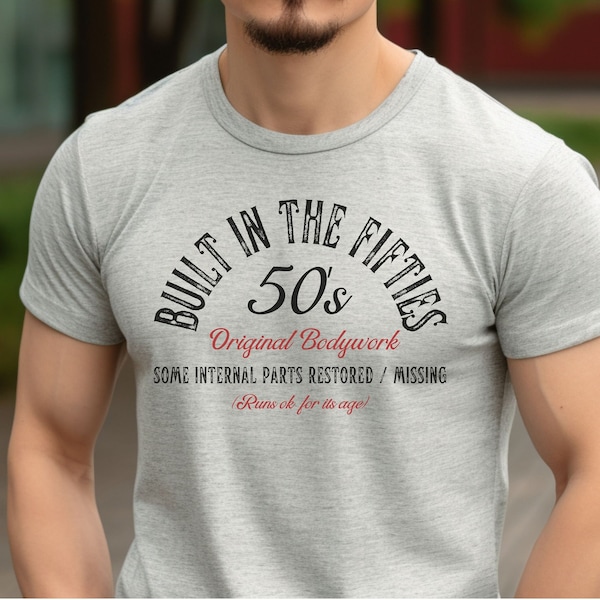 Born in the Fifties T shirt, Fathers Day gift, Gift for him.  Premium Quality custom T Shirt