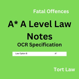 May include: A green background with the text "A* A Level Law Notes OCR Specification" in black. The text "Law Option B" and "A*" are in white boxes. The text "Contract Law", "Criminal Law", "Fatal Offences", "The Legal System", and "Tort Law" are also in white.