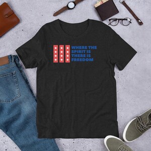 Koszulka patriotyczna, gdzie jest duch, tam jest wolność, koszulka Independence, koszulka z amerykańską flagą, odzież USA, koszulka Patriot Unisex