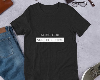 Camisa de Dios todo el tiempo, Camisa cristiana, Camisa basada en la fe, Camisa espiritual, Camisa religiosa, Camisa minimalista, Camiseta unisex
