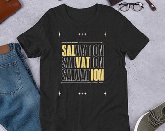 Camisa Sin otro nombre sino solo Cristo, Camisa de salvación, Camisa cristiana, Camisa espiritual, Camisa religiosa, Camisa basada en la fe, Camiseta unisex