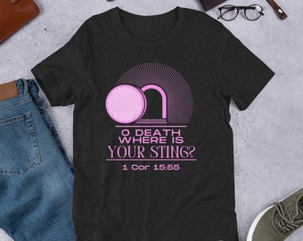 Muerte ¿Dónde está tu aguijón? Camisa, Camisa de tumba vacía, Camisa cristiana, Camisa de resurrección, Camisa de las Escrituras, Camisa de versículo bíblico, Camiseta unisex