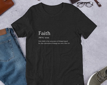 Hebrews 11:1 Shirt, Faith Biblical Definition Noun Shirt, Bible Verse Shirt, Christian Shirt, Religious Shirt, Faith Shirt, Unisex t-shirt