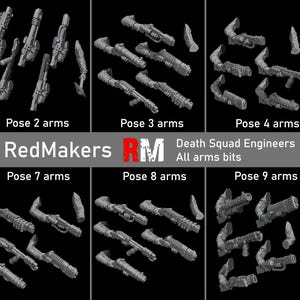 May include: A collection of grey plastic miniature arms in various poses, labeled Pose 1 through Pose 10. The image includes the text "RedMakers" and "Death Squad Engineers All arms bits."