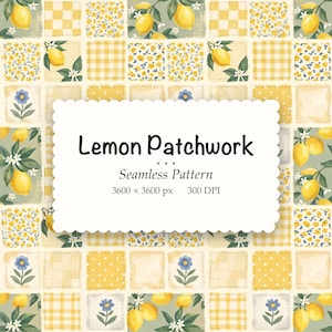 Könnte beinhalten: Eine digitale Grafik mit einem Patchwork-Design aus gelben Zitronen, grünen Blättern, weißen Blüten, blauen Blüten und gelben Karomustern. Der Text lautet Lemon Patchwork Seamless Pattern 3600 x 3600 px 300 DPI auf einem weißen gewellten Rechteck.