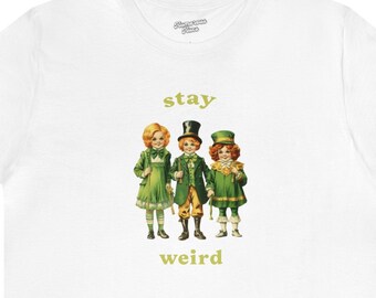 stay weird 02024 | st. patricks day shirt,green graphic tee,quirky tee,odd shirt,spooky shirt,irish tee,unique trending shirt,be yourself