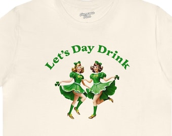 Let's Day Drink 02025 | st. patrick day shirt,st.pattys tee,irish party tshirt,beer pup t-shirt,pinch proof,dancing lover gift,leprechaun