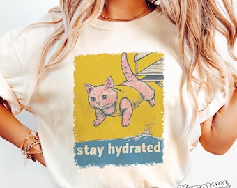 Comfort Colors® stay hydrated 02051 | funny cat shirt,jogger tshirt,jump,mem,fitness,swim,diving,gym,workout,healthy,drink,water,man,sassy