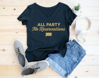 All Party No Reservations SVG, Southern Hospitality Quote, Bravo Inspired Cut File, Reality TV Design, Cricut Download