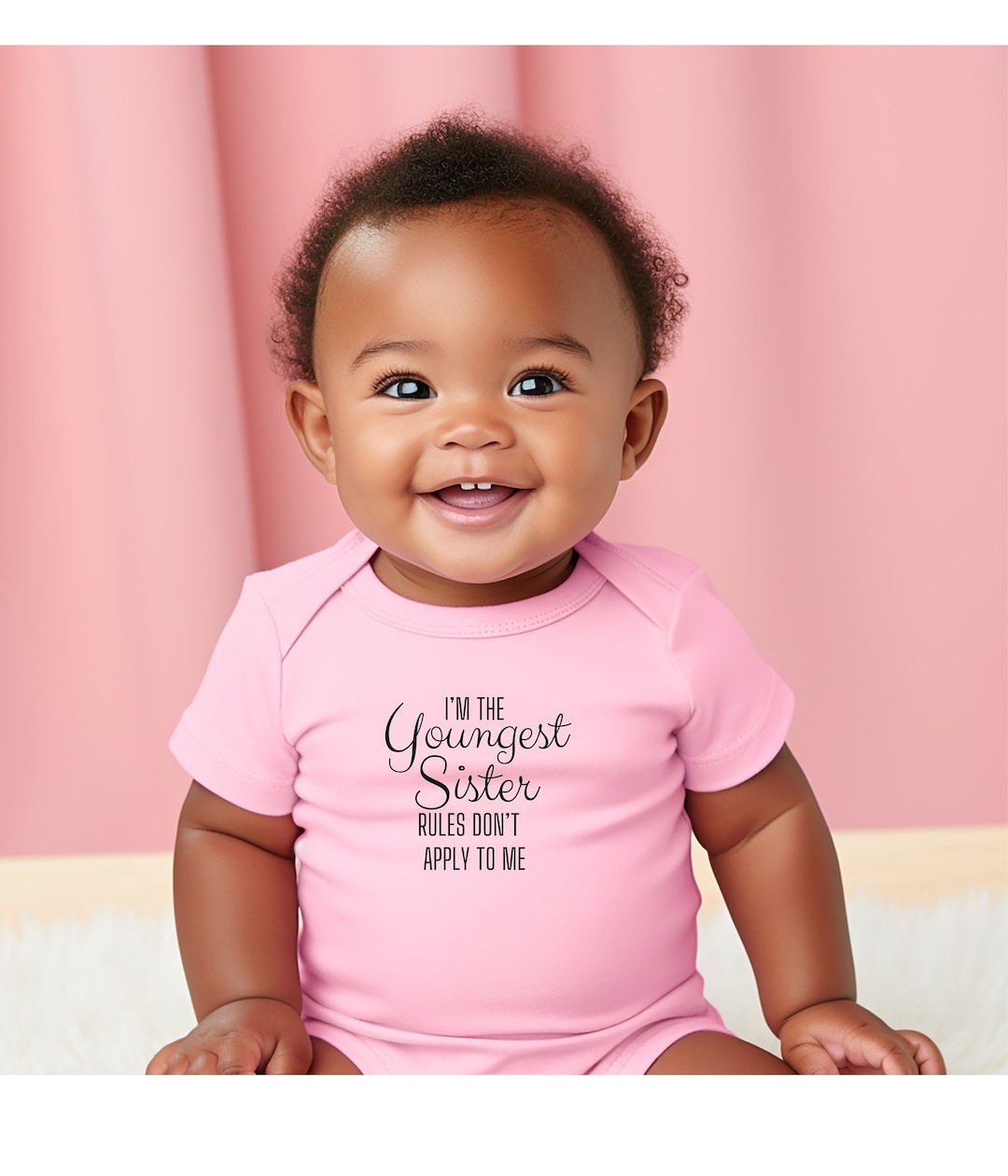 I'm the Youngest Sister, Rules Don't Apply to Me. Funny Infant Baby Rib ...