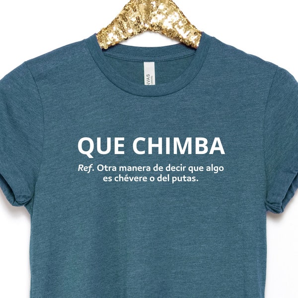 Colombia Shirt, Colombia Gift, Que Chimba Shirt, Colombiana T-Shirt, Que Chimba T-Shirt, Colombia T-Shirt, South America T-Shirt