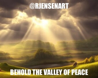 Behold The Valley Of Peace