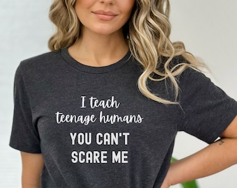 Teacher Gift, Funny Teacher Shirt, Teacher Shirt, Middle School Teacher Shirt, High School Teacher Shirt