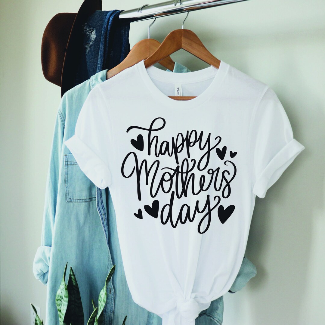 Happy Mother's Day Shirt, Mother's Day Shirt, Happy Mother's Day Tee ...