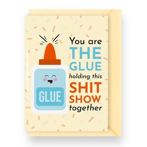 Vous êtes le ciment de ce spectacle de merde - Carte d'encouragement amusante, parfaite pour les amis ou la famille, jolie carte kawaii pour la fête des pères