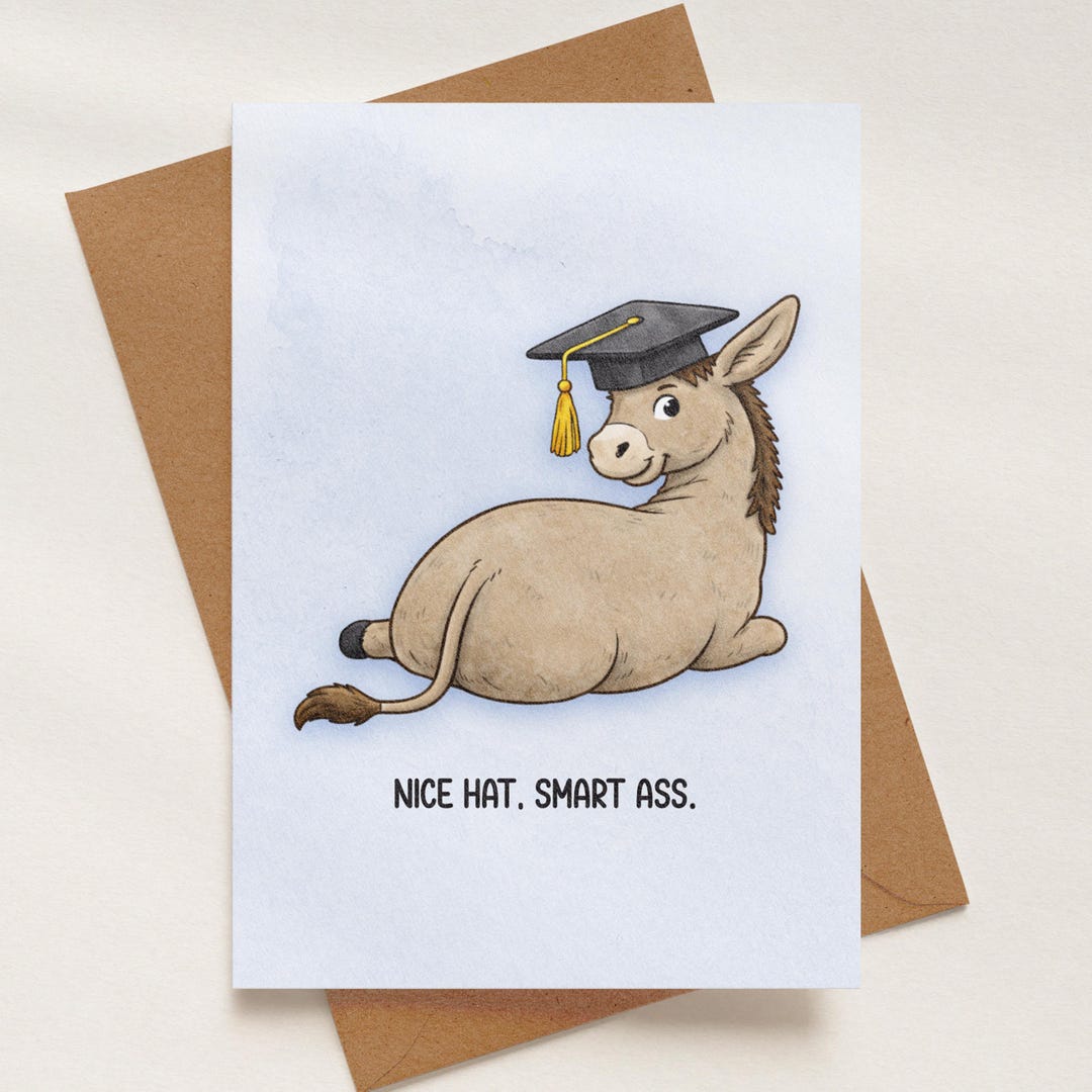 Donkey Grad Funny Graduation Card “smart Ass” Donkey Illustration, Sarcastic ...
