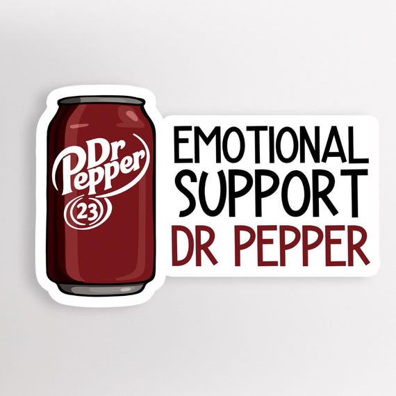 Emotional Support Dr Pepper Soda Stickers: Funny Glossy Vinyl Decals