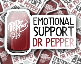 Emotional Support Dr Pepper Soda Stickers: Funny Glossy Vinyl Decals