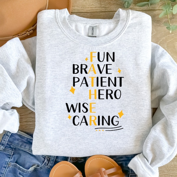 Caring Brave Wise funny Father's Day sweatshirts Family Dad fun tshirts famous shirts Printed custom Best selling shirt unisex sweatshirts