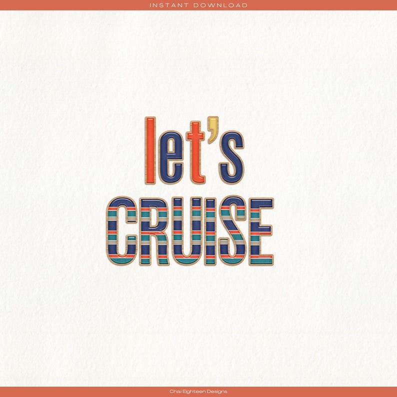 Pu&ograve; includere: Grafica di testo Let's Cruise con uno sfondo a strisce blu, rosso e bianco. Il testo &egrave; in un carattere in grassetto in stile vintage.