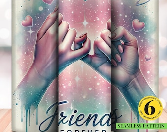 Friends Forever Tumbler Wrap png, 20oz Skinny Sublimation Design, Best Friends Affirmation Quote, Cute Besties Friend PNG