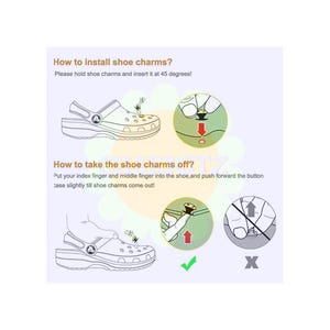 May include: Diagram illustrating how to install and remove shoe charms. The instructions show a shoe with charms, and diagrams with arrows indicating the insertion and removal process. Text explains the steps.