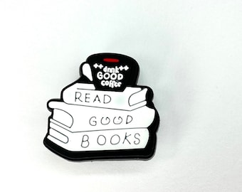 Coffee shoe charms - bookworm - read good books accessory - shoe clip - positive slogan shoe button - librarian clog decoration - pvc shoe