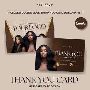 May include: Double-sided thank you card design for hair care businesses. The front features a gold and brown background with the text "YOU'VE JUST PURCHASED FROM YOUR LOGO" and three women with long black hair. The back features a brown background with the text "THANK YOU FOR YOUR PURCHASE." and a woman with long black hair. The card is 4 inches by 6 inches.