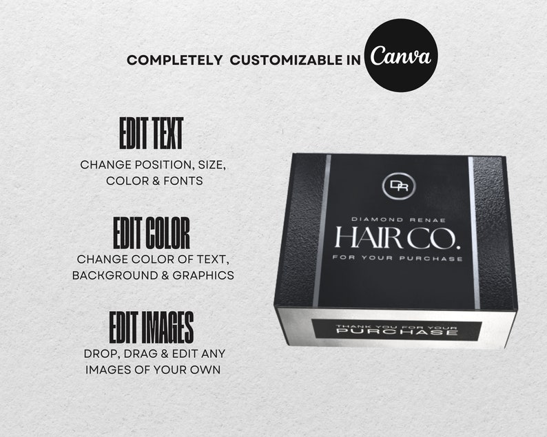 Peut inclure: Bo&icirc;te noire et argent&eacute;e avec le texte "DIAMOND RENAE HAIR CO. FOR YOUR PURCHASE" et "THANK YOU FOR YOUR PURCHASE". La bo&icirc;te est personnalisable dans Canva.