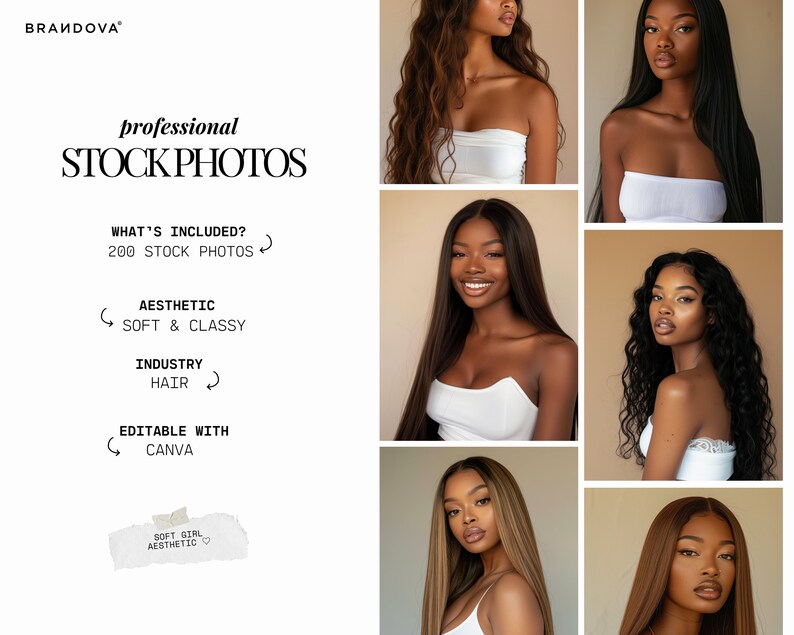 May include: A collage of six images featuring women with different hairstyles and skin tones. Each woman is wearing a white top. The text "professional STOCK PHOTOS" is at the top of the image. The text "WHAT'S INCLUDED? 200 STOCK PHOTOS" is below the images. The text "AESTHETIC SOFT & CLASSY INDUSTRY HAIR" is below the text "WHAT'S INCLUDED? 200 STOCK PHOTOS". The text "EDITABLE WITH CANVA" is below the text "AESTHETIC SOFT & CLASSY INDUSTRY HAIR". The text "SOFT GIRL AESTHETIC" is at the bottom of the image.