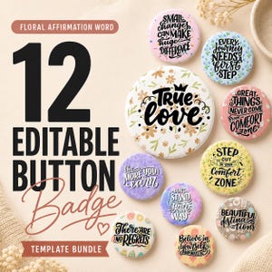 Könnte beinhalten: Eine Sammlung von zwölf runden Ansteckbuttons mit verschiedenen floralen und gemusterten Hintergründen sowie schwarzer Typografie. Der Text enthält Phrasen wie True Love, Small Changes Can Make Huge Difference und Every Journey Needs A First Step.