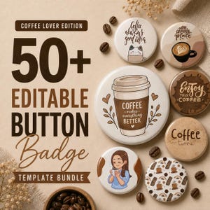 Redigerbar knapp med 50+ redigerbara knappar för kaffe/café, knapp med ordbekräftelse för examen, Canva-mall (58 mm, 2,25 tum) (nedladdning direkt)